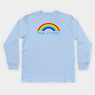 Happy Birthday Rainbow Kids Long Sleeve T-Shirt